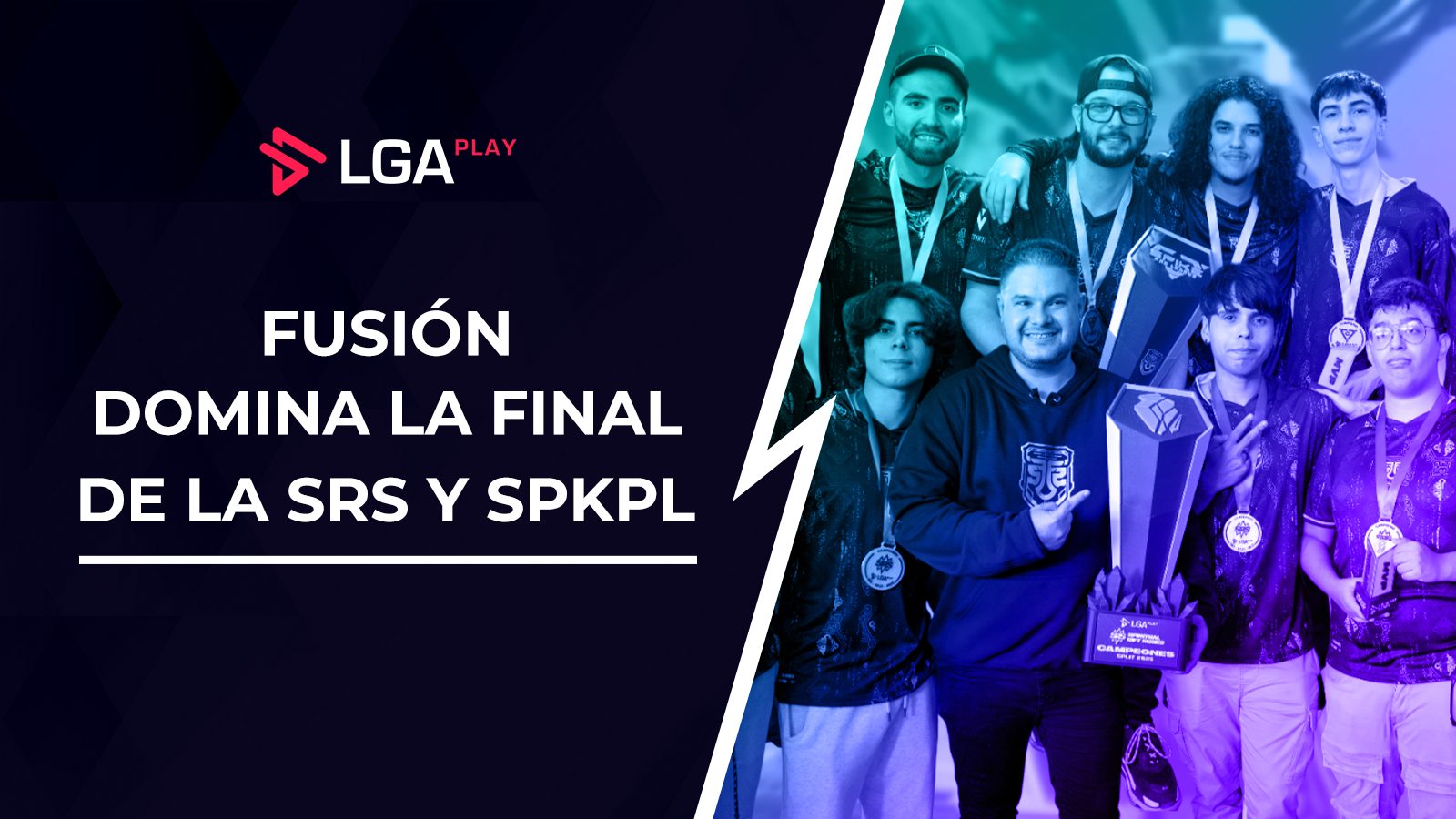 Fusion se llevó doble trofeo en League of Legends y Valorant durante gran final de LGAplay